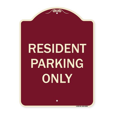 Signmission Designer Series-Resident Parking Only, Burgungy Heavy-Gauge Aluminum, 24" x 18", BU-1824-9896 A-DES-BU-1824-9896